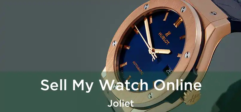  Sell My Watch Online Joliet